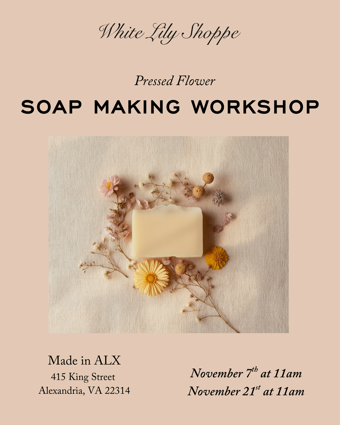 November Pressed Flower Soap Making Workshop in Old Town, Alexandria ...